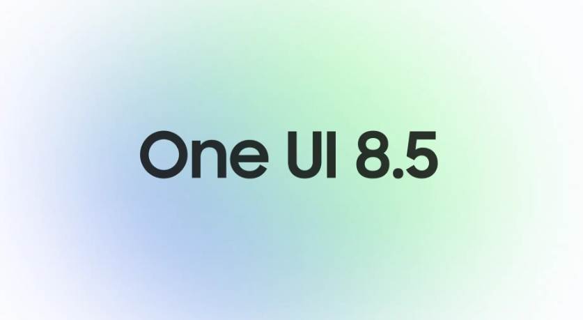 Samsung Starts the Global One UI 8.5 Rollout on May 11 and Confirms the First Eligible Devices